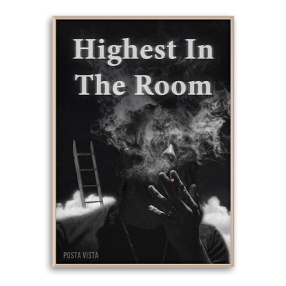 HIGHEST IN THE ROOM 