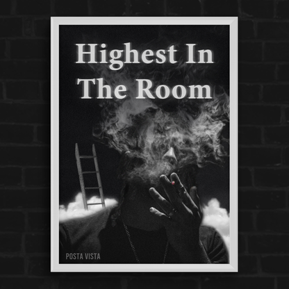 HIGHEST IN THE ROOM 